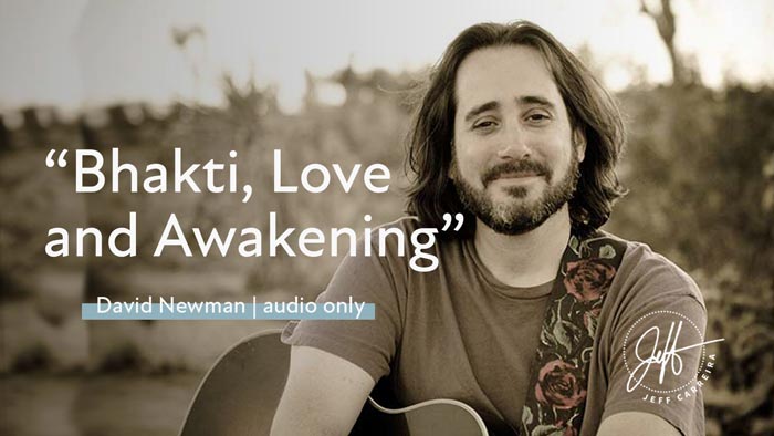 Featured image for “David Newman – “Bhakti, Love and Awakening””